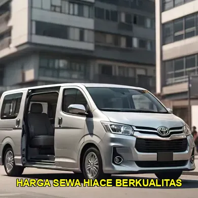 harga sewa hiace berkualitas